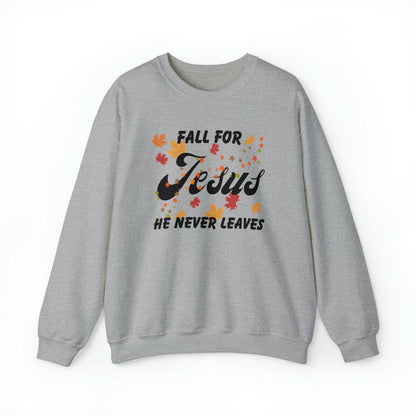 Fall for Jesus Sweatshirt - Carri's Cache