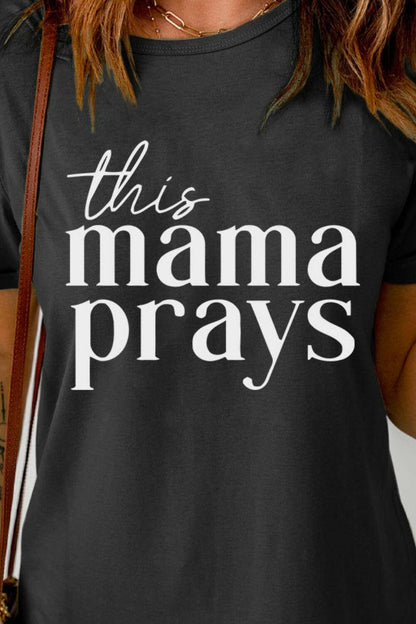 THIS MAMA PRAYS Graphic Tee.